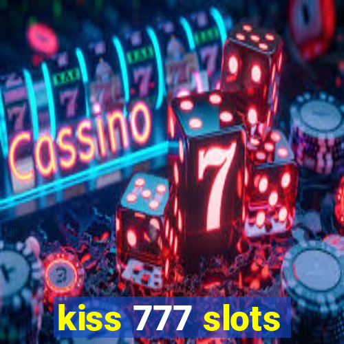 kiss 777 slots